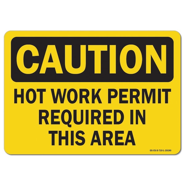 OSHA, Hot Work Permit Required In This Area, 5in X 3.5in, 10PK, 3.5" H, 5" W, Landscape, PK10